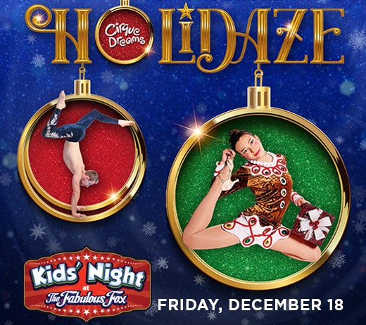 Cirque Dreams Holidaze - Kids' Night - Friday, December 18