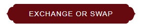 EXCHANGE OR SWAP