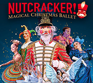 Nutcracker! Magical Christmas Ballet