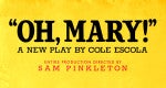 "Oh, Mary!"