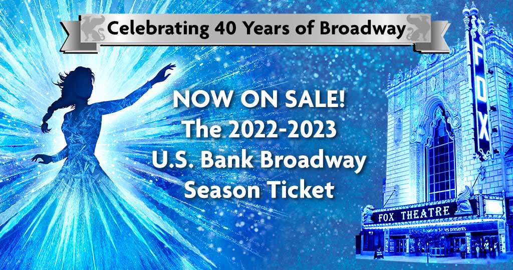 Season Tickets The Fabulous Fox Theatre