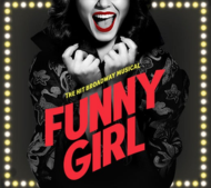 Funny Girl the hit Broadway musical